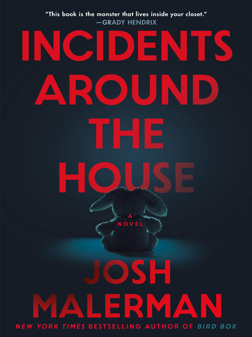 Title details for Incidents Around the House by Josh Malerman - Available